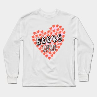 Books!!!!!! Long Sleeve T-Shirt